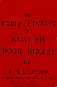 The Early History of English Poor Relief by E. M. Leonard