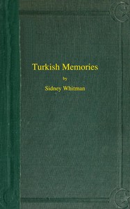 Turkish Memories by Sidney Whitman