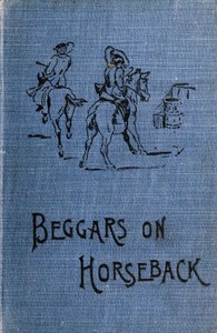 Beggars on Horseback; A riding tour in North Wales by Martin Ross