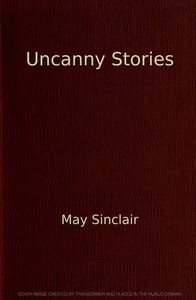 Uncanny Stories by May Sinclair