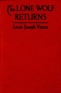 The Lone Wolf Returns by Louis Joseph Vance