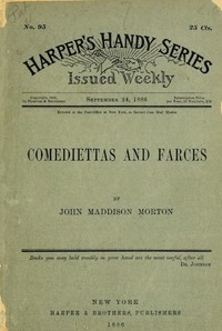 Comediettas and Farces by John Maddison Morton