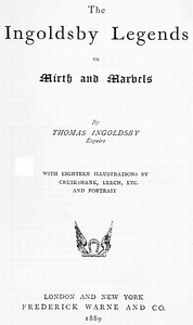 The Ingoldsby Legends; or, Mirth and Marvels by Thomas Ingoldsby