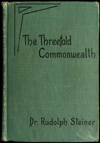 The Threefold Commonwealth by Rudolf Steiner