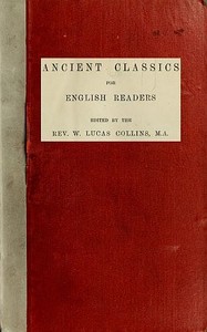 Homer: The Iliad; The Odyssey by W. Lucas (William Lucas) Collins