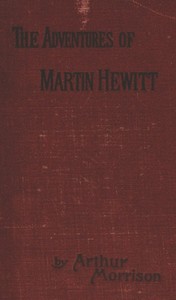 Adventures of Martin Hewitt, Third Series by Arthur Morrison