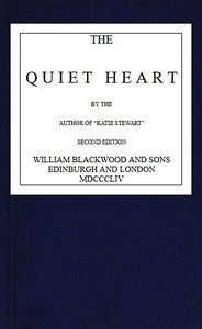 The Quiet Heart by Mrs. (Margaret) Oliphant