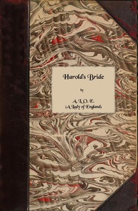 Harold's Bride: A Tale by A. L. O. E.