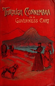 Through Connemara in a governess cart by E. Oe. (Edith Oenone) Somerville