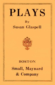 Plays by Susan Glaspell