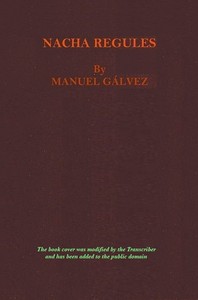 Nacha Regules by Manuel Gálvez