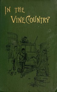 In the vine country by E. Oe. (Edith Oenone) Somerville