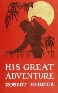 His Great Adventure by Robert Herrick