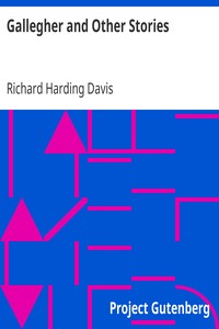 Gallegher and Other Stories by Richard Harding Davis