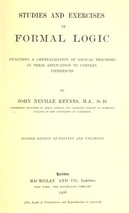 Studies and Exercises in Formal Logic by John Neville Keynes