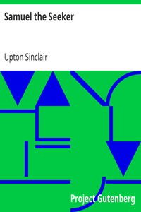 Samuel the Seeker by Upton Sinclair