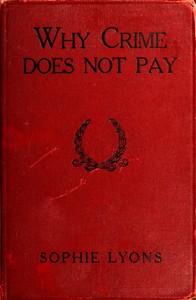 Why Crime Does Not Pay by Sophie Van Elkan Lyons Burke