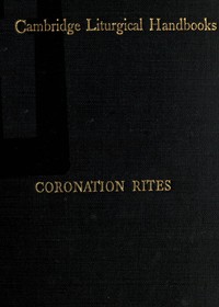 Coronation Rites by Reginald Maxwell Woolley