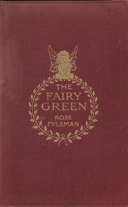 The Fairy Green by Rose Fyleman