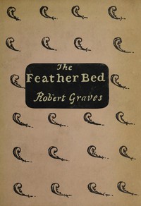 The Feather Bed by Robert Graves