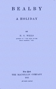 Bealby; A Holiday by H. G. Wells