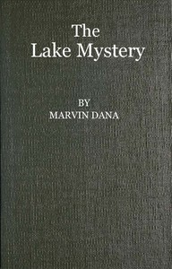 The Lake Mystery by Marvin Dana