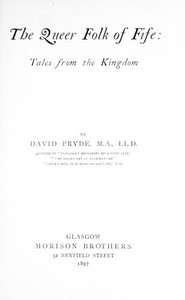 The Queer Folk of Fife: Tales from the Kingdom by David Pryde