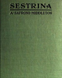 Sestrina: A romance of the South Seas by A. (Arnold) Safroni-Middleton