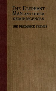 The Elephant Man and Other Reminiscences by Frederick Treves