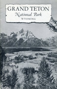 Grand Teton National Park, Wyoming (1952) by United States. National Park Service
