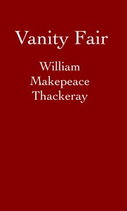 Vanity Fair by William Makepeace Thackeray