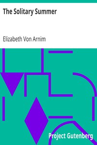 The Solitary Summer by Elizabeth Von Arnim