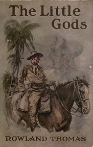 The Little Gods: A Masque of the Far East by Rowland Thomas