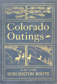 Colorado Outings by James W. (James William) Steele