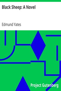 Black Sheep: A Novel by Edmund Yates