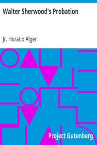 Walter Sherwood's Probation by Horatio Alger