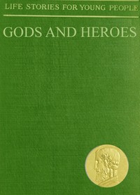 Gods and Heroes by Ferdinand Schmidt