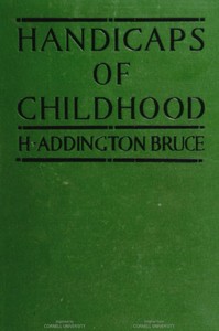 Handicaps of Childhood by H. Addington (Henry Addington) Bruce