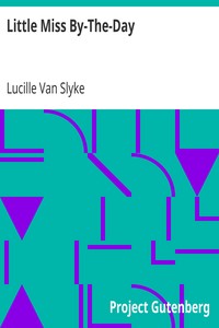Little Miss By-The-Day by Lucille Van Slyke