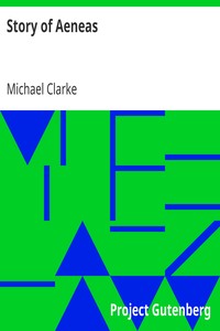Story of Aeneas by Michael Clarke