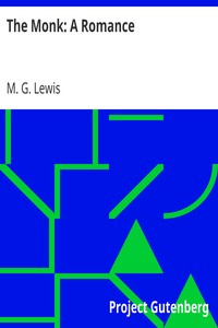 The Monk: A Romance by M. G. (Matthew Gregory) Lewis