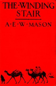 The Winding Stair by A. E. W. (Alfred Edward Woodley) Mason