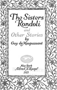 The Sisters Rondoli, and Other Stories by Guy de Maupassant