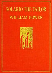 Solario the Tailor: His Tales of the Magic Doublet by William Bowen