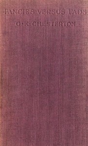 Fancies Versus Fads by G. K. (Gilbert Keith) Chesterton