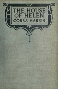 The House of Helen by Corra Harris