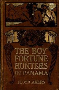 The Boy Fortune Hunters in Panama by L. Frank (Lyman Frank) Baum