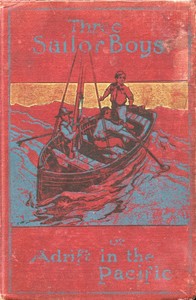 Three Sailor Boys; or, Adrift in the Pacific by Verney Lovett Cameron