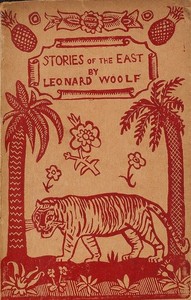 Stories of the East by Leonard Woolf
