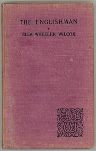 The Englishman and Other Poems by Ella Wheeler Wilcox
